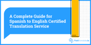Spanish to English Certified Translation Service
